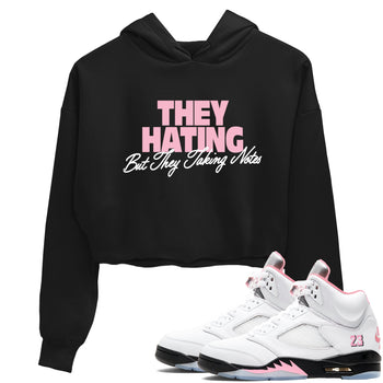 They Hating But Taking Notes womens crop tee made to vibe with the Air Jordan 5 35th Anniversary sneakers — the perfect match in Black 1.