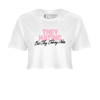 They Hating But Taking Notes womens crop tee made to vibe with the Air Jordan 5 35th Anniversary sneakers — the perfect match in White 2.