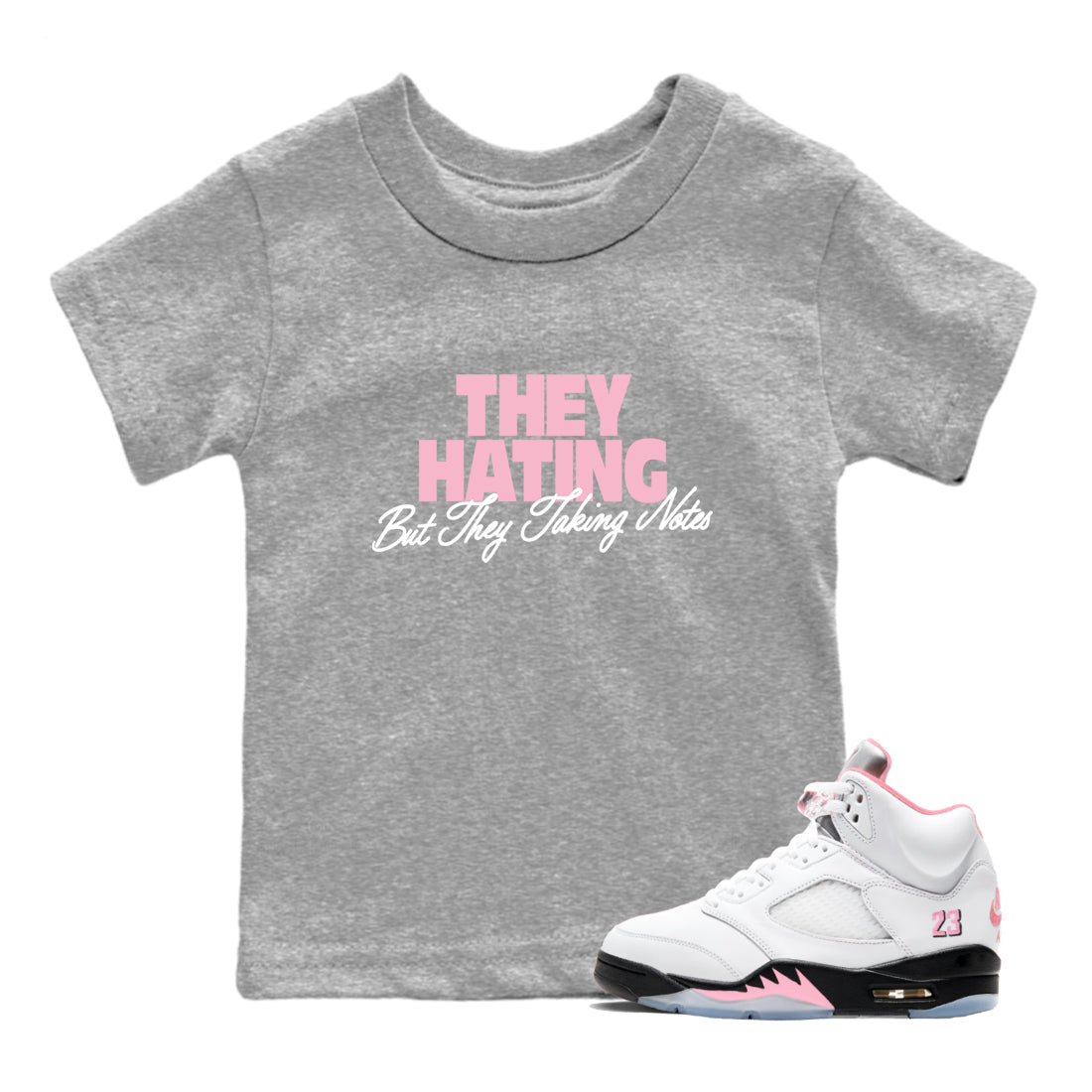 They Hating But Taking Notes baby and kids t-shirt crafted for little sneakerheads to shine with the Air Jordan 5 35th Anniversary sneakers, displayed in Heather Grey 1.