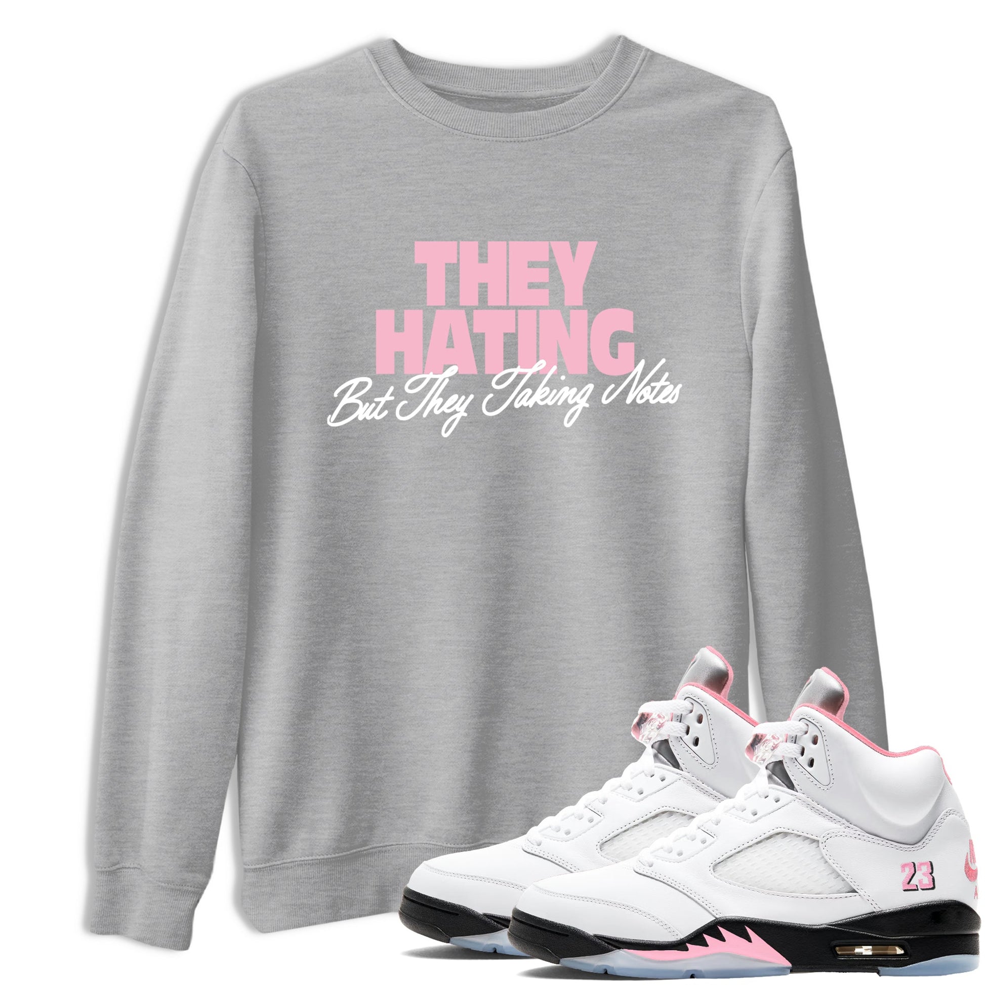 They Hating But Taking Notes sneaker match t-shirt styled to complete your fit with the Air Jordan 5 35th Anniversary sneakers, shown in Heather Grey 1.