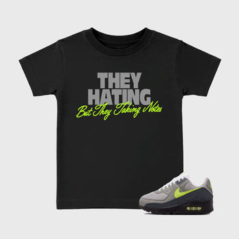 Sneakerfit graphic tee destination – Sneaker Tees To Match Air Max 90 Neon Yellow Sneakers – They Hating But Taking Notes Kids T-Shirt Black 1