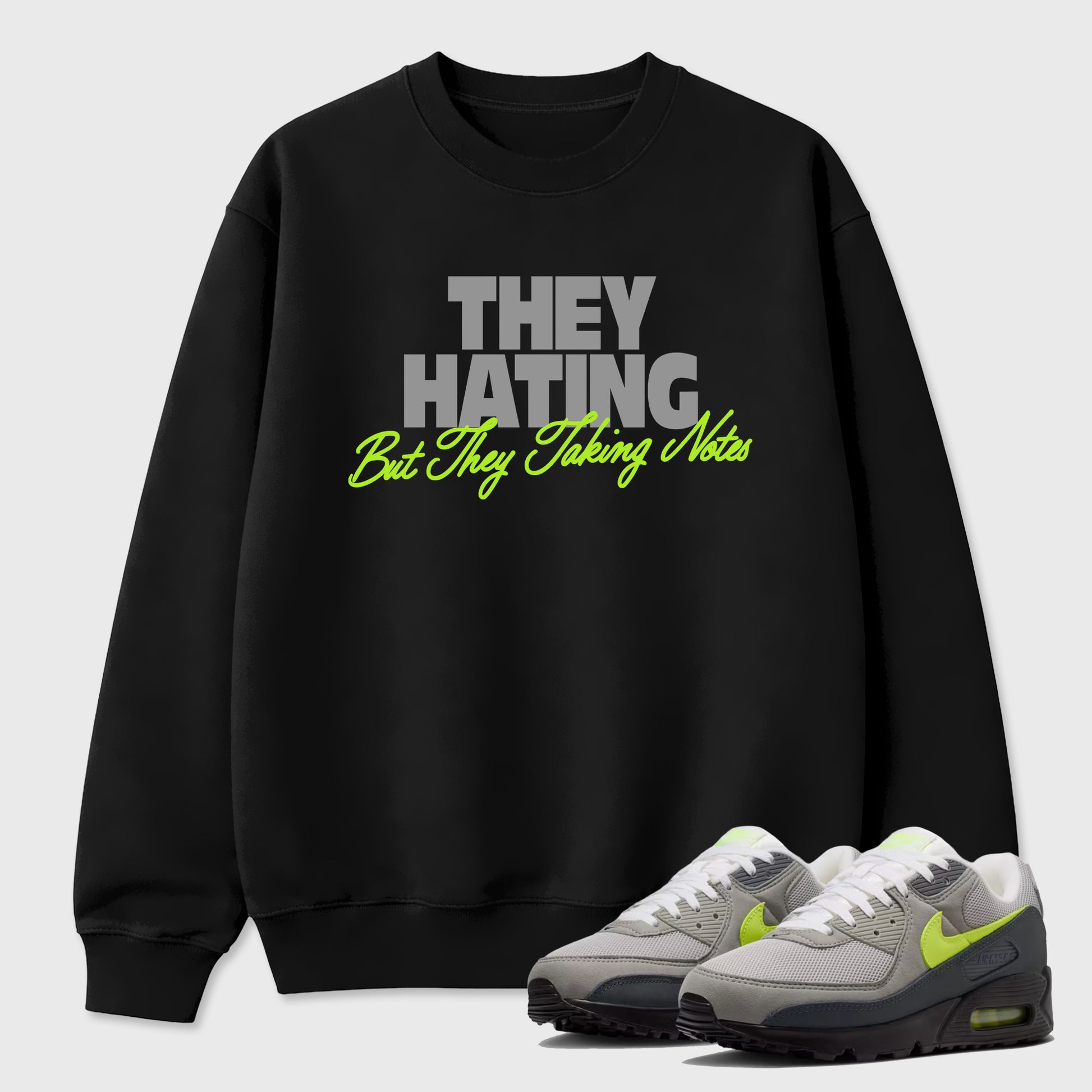 Sneakerfit graphic tee destination – Sneaker Tees To Match Air Max 90 Neon Yellow Sneakers – They Hating But Taking Notes Tee Black 1