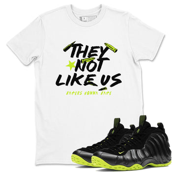 Foams One Black Volt shirts to match jordans They Not Like Us sneaker match tees Air Foamposite One Black and Volt match shoes to clothes SNRT Sneaker Tees unisex cotton White 1 shirts