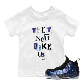 Foams One Galaxy shirts to match jordans They Not Like Us best t shirts to wear with jordans Air Foamposite One Galaxy match shoes to clothes SNRT Sneaker Tees Youth Baby White 1 tee