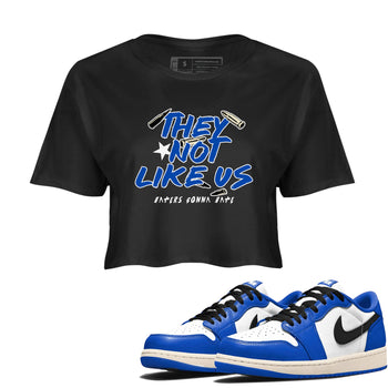1s Game Royal shirts to match jordans They Not Like Us sneaker match tees Air Jordan 1 Retro Low OG Game Royal match shoes to clothes SNRT Sneaker Tees unisex cotton Black 1 crop tee