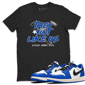 1s Game Royal shirts to match jordans They Not Like Us sneaker match tees Air Jordan 1 Retro Low OG Game Royal match shoes to clothes SNRT Sneaker Tees unisex cotton Black 1 shirts