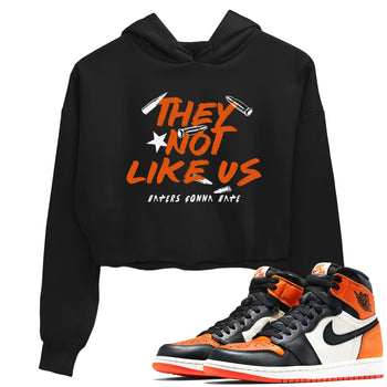 Sneaker match tees – Sneaker Tees To Match Air Jordan 1 Shattered Backboard Shoes – They Not Like Us Crop T-Shirt Black 1