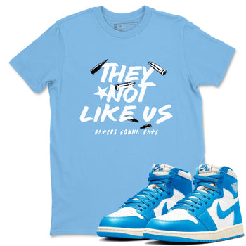 1s High OG UNC Reimagined shirts to match jordans They Not Like Us graphic tees Air Jordan 1 UNC Reimagined match shoes to clothes SNRT Sneaker Tees unisex cotton Carolina Blue 1 shirts