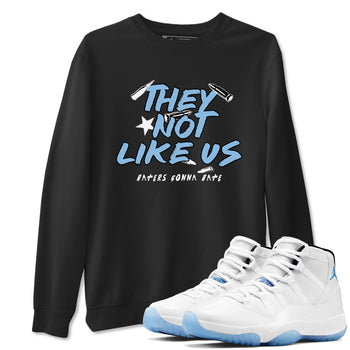 11s Legend Blue shirts to match jordans They Not Like Us best t shirts to wear with jordans AJ11 Retro Legend Blue match shoes to clothes SNRT Sneaker Tees unisex cotton Black 1 shirts