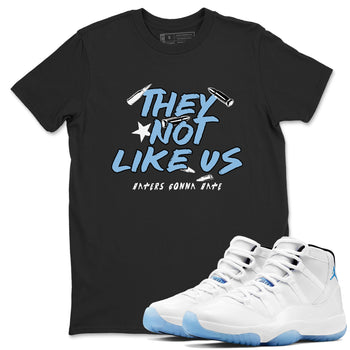 11s Legend Blue shirts to match jordans They Not Like Us best t shirts to wear with jordans AJ11 Retro Legend Blue match shoes to clothes SNRT Sneaker Tees unisex cotton Black 1 shirts