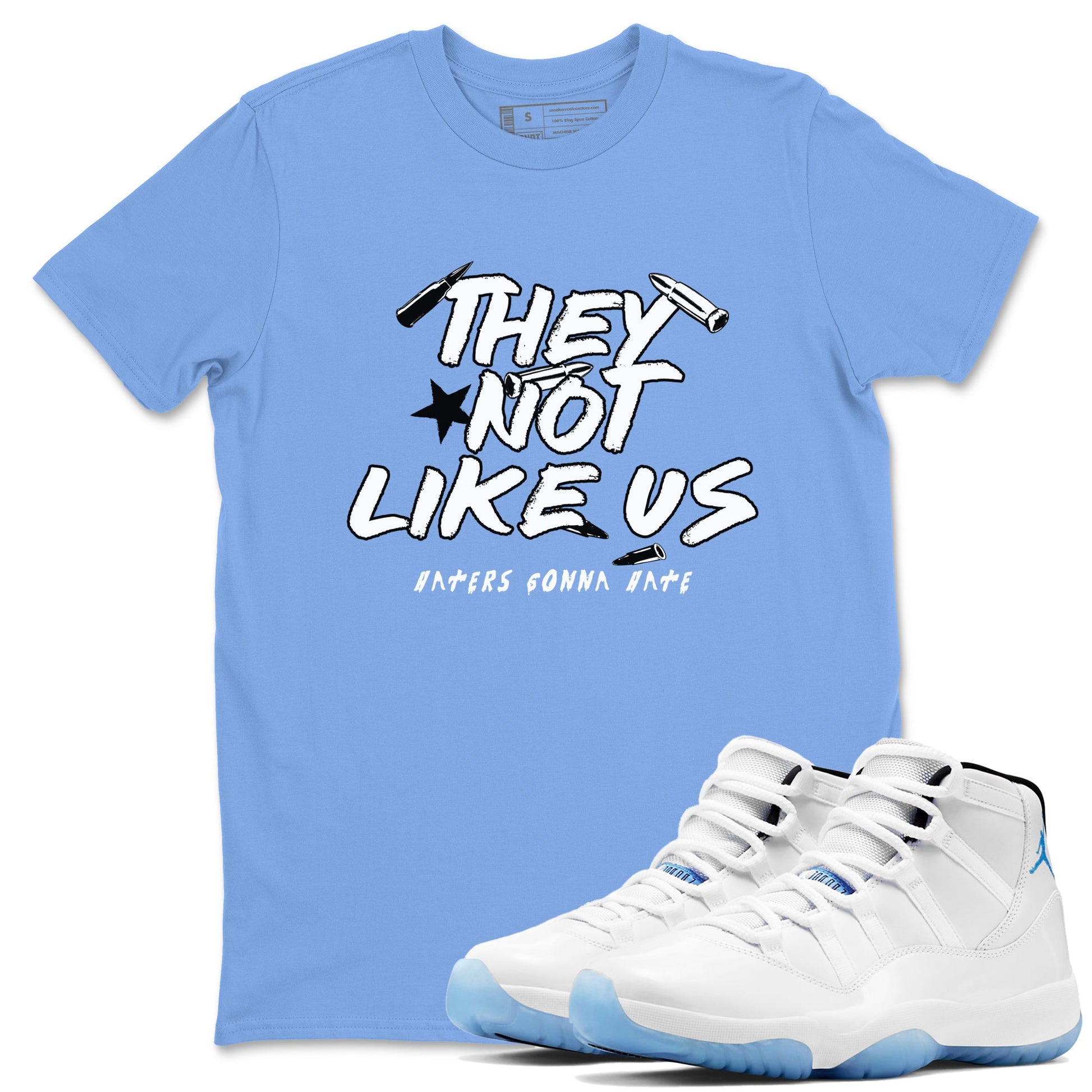 11s Legend Blue shirts to match jordans They Not Like Us best t shirts to wear with jordans AJ11 Retro Legend Blue match shoes to clothes SNRT Sneaker Tees unisex cotton Carolina Blue 1 shirts
