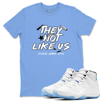 11s Legend Blue shirts to match jordans They Not Like Us best t shirts to wear with jordans AJ11 Retro Legend Blue match shoes to clothes SNRT Sneaker Tees unisex cotton Carolina Blue 1 shirts