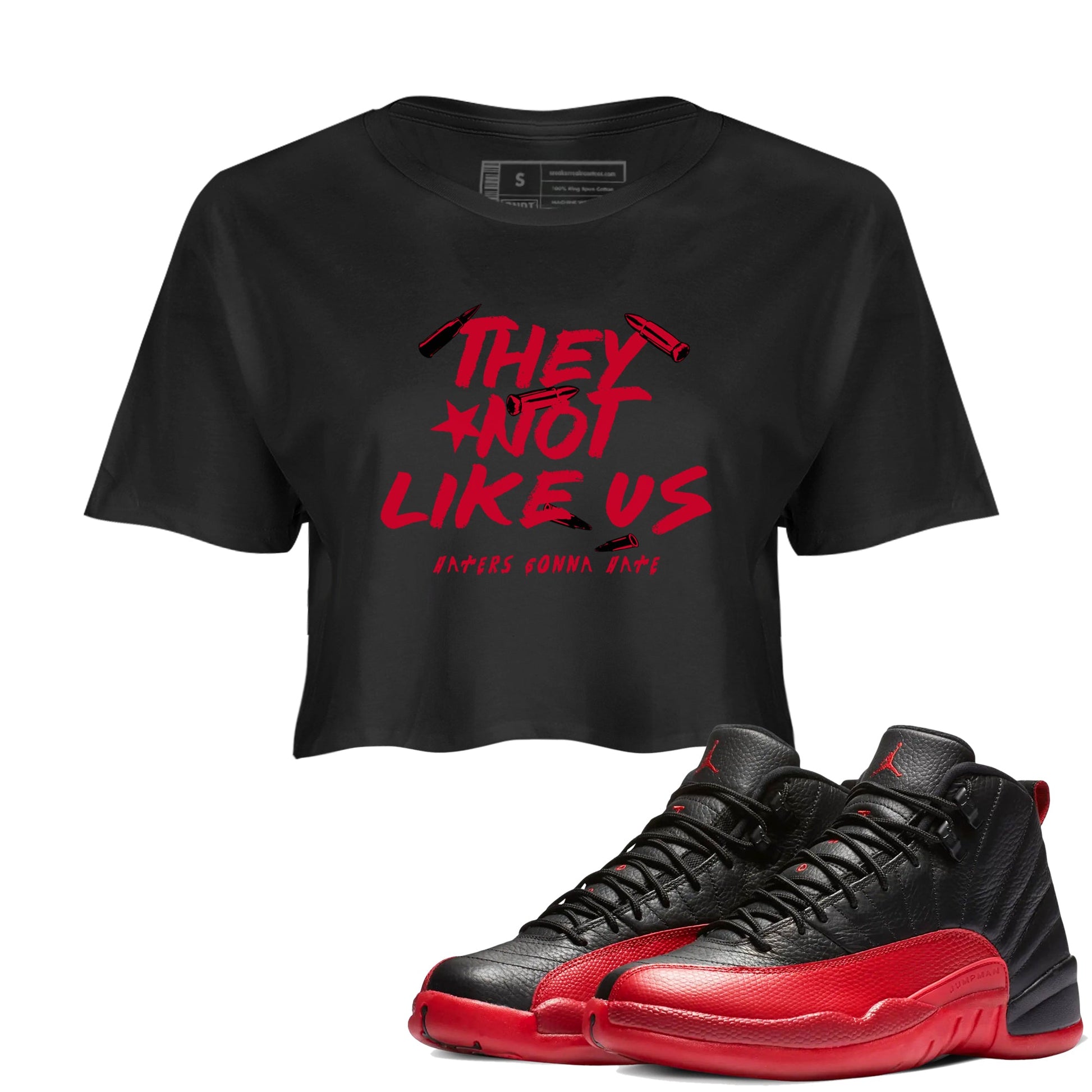12s Flu Game shirts to match jordans They Not Like Us sneaker match tees Air Jordan 12 Retro Flu Game match shoes to clothes SNRT Sneaker Tees unisex cotton Black 1 crop tee
