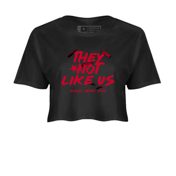 12s Flu Game shirts to match jordans They Not Like Us sneaker match tees Air Jordan 12 Retro Flu Game match shoes to clothes SNRT Sneaker Tees unisex cotton Black 2 crop tee