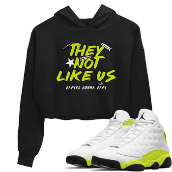 13s Bright Cactus shirts to match jordans They Not Like Us sneaker match tees AJ 13 Bright Cactus match shoes to clothes SNRT Sneaker Tees unisex cotton Black 1 crop tee