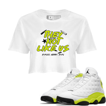 13s Bright Cactus shirts to match jordans They Not Like Us sneaker match tees AJ 13 Bright Cactus match shoes to clothes SNRT Sneaker Tees unisex cotton White 1 crop tee
