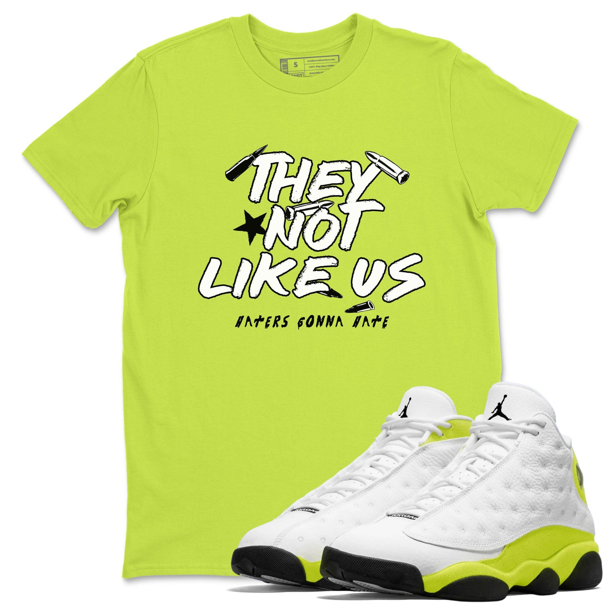 13s Bright Cactus shirts to match jordans They Not Like Us sneaker match tees AJ 13 Bright Cactus match shoes to clothes SNRT Sneaker Tees unisex cotton Safety Green 1 shirts