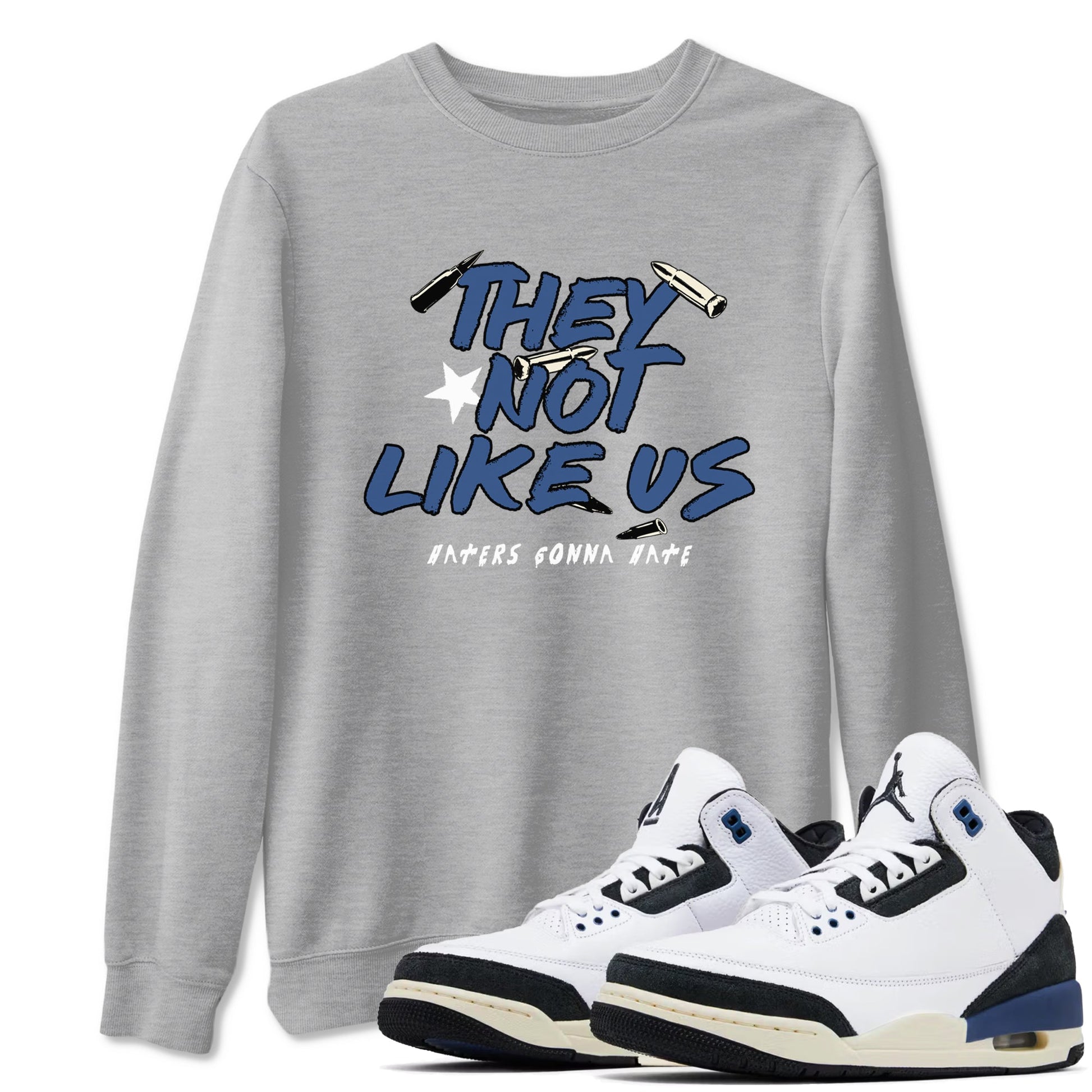3s For The Love to match jordans They Not Like Us sneaker match tees A Ma Maniere For The Love match shoes to clothes SNRT Sneaker Tees unisex cotton Heather Grey 1 shirts