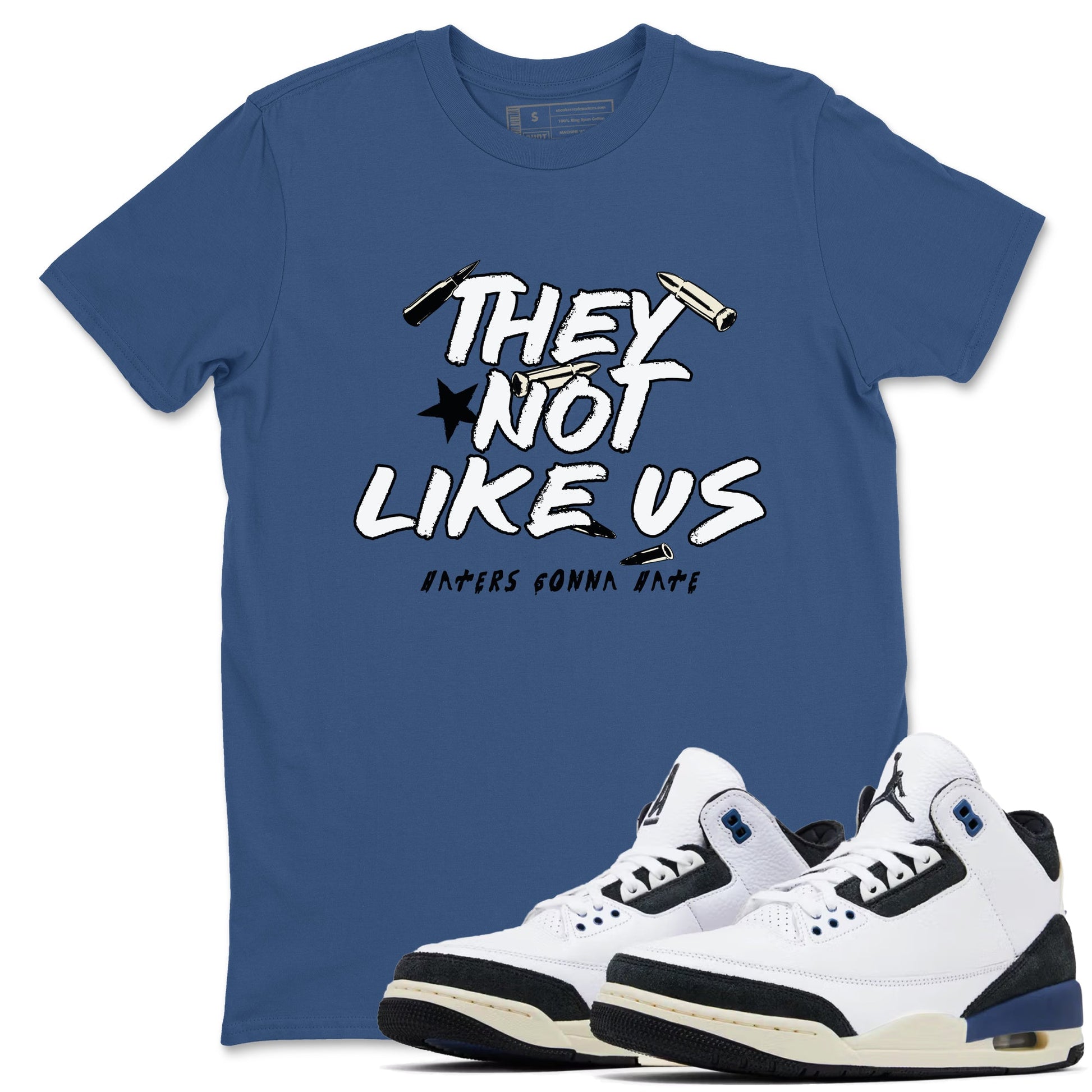 3s For The Love to match jordans They Not Like Us sneaker match tees A Ma Maniere For The Love match shoes to clothes SNRT Sneaker Tees unisex cotton Denim Blue 1 shirts