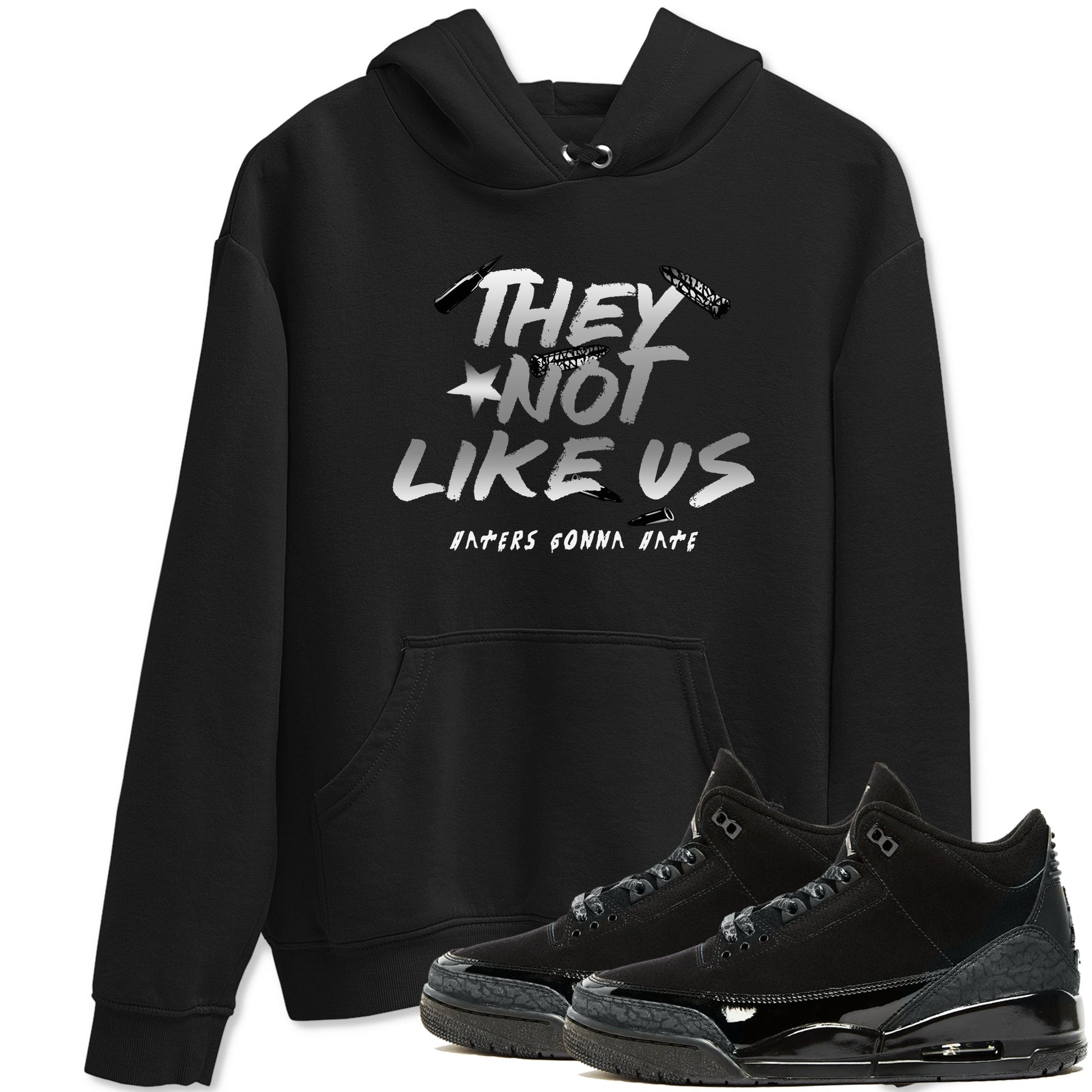 Air Jordan 3 Black Cat shirts to match jordans They Not Like Us sneaker match tees Jordan 3 Retro Black Cat best t shirts to wear with jordans SNRT Sneaker Tees unisex cotton Black 1 shirts