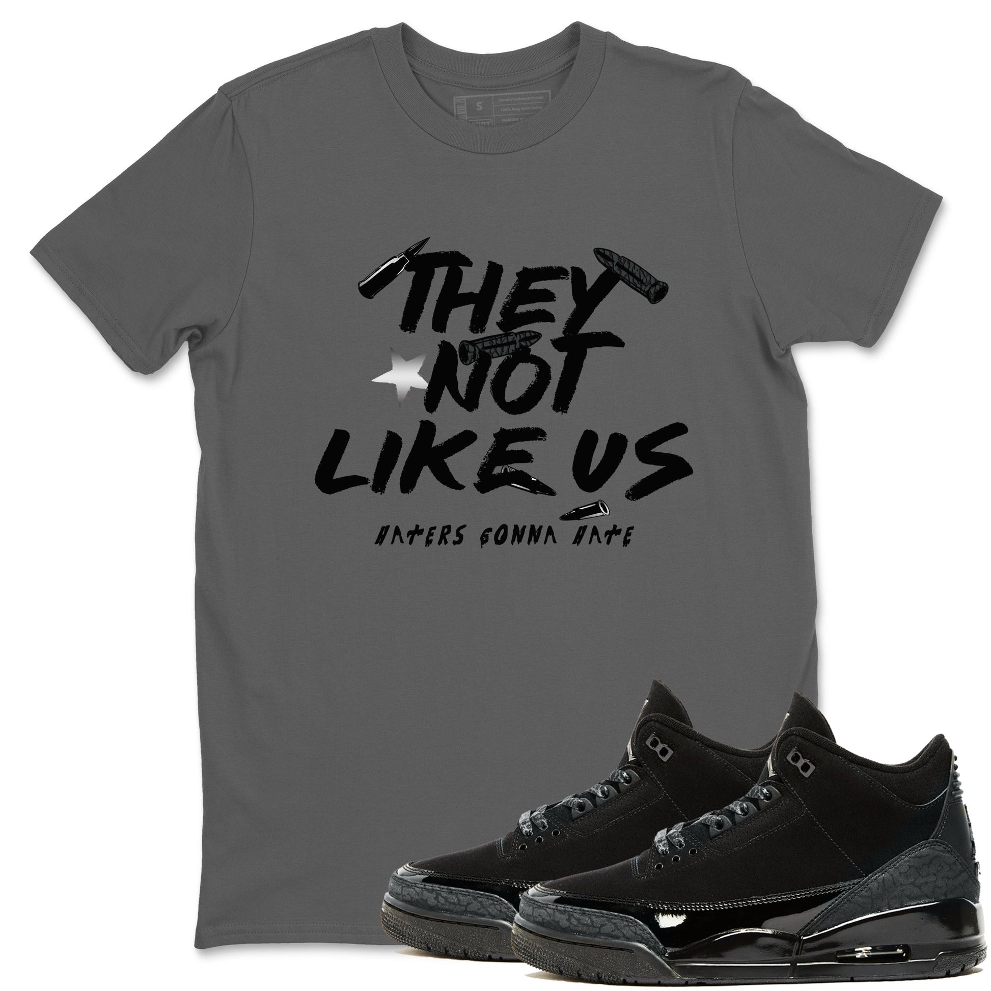 Air Jordan 3 Black Cat shirts to match jordans They Not Like Us sneaker match tees Jordan 3 Retro Black Cat best t shirts to wear with jordans SNRT Sneaker Tees unisex cotton Cool Grey 1 shirts