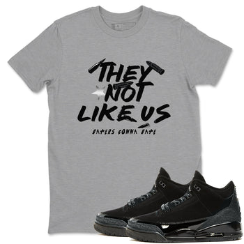 Air Jordan 3 Black Cat shirts to match jordans They Not Like Us sneaker match tees Jordan 3 Retro Black Cat best t shirts to wear with jordans SNRT Sneaker Tees unisex cotton Heather Grey 1 shirts