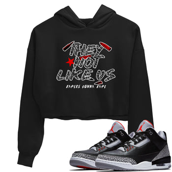 3s Black Cement shirts to match jordans They Not Like Us sneaker match tees Air Jordan 3 Retro OG Black Cement match shoes to clothes SNRT Sneaker Tees unisex cotton Black 1 crop tee