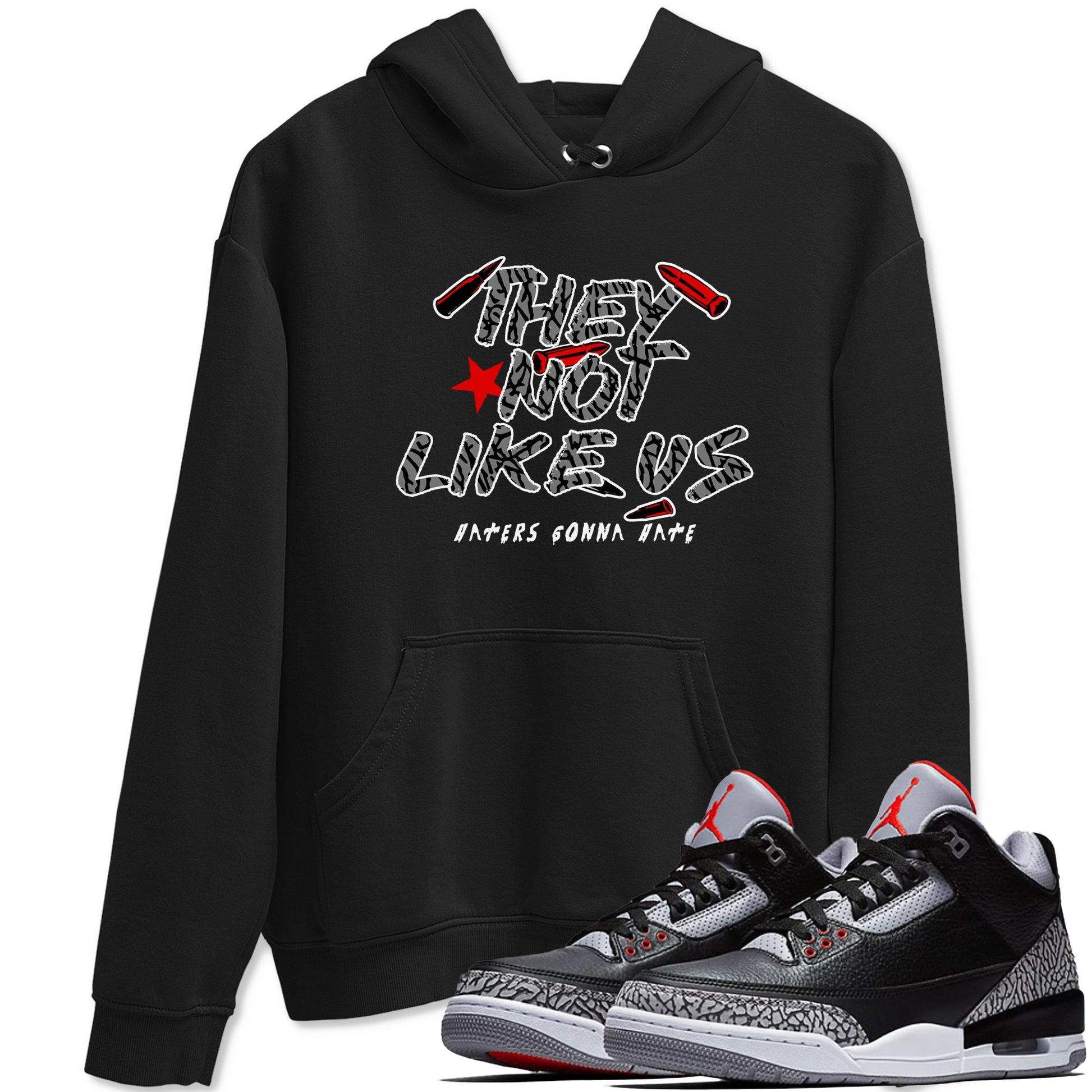 3s Black Cement shirts to match jordans They Not Like Us sneaker match tees Air Jordan 3 Retro OG Black Cement match shoes to clothes SNRT Sneaker Tees unisex cotton Black 1 shirts