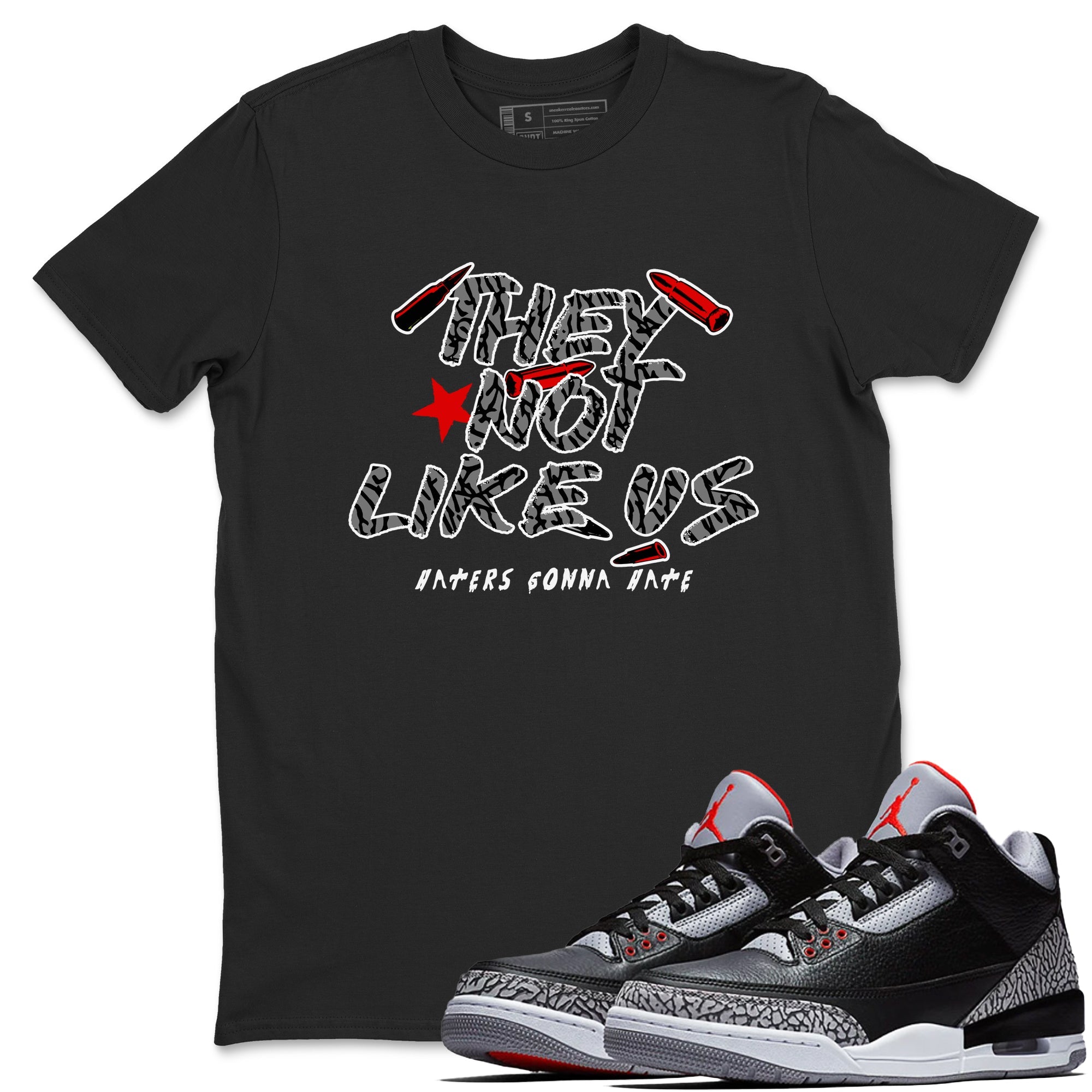 3s Black Cement shirts to match jordans They Not Like Us sneaker match tees Air Jordan 3 Retro OG Black Cement match shoes to clothes SNRT Sneaker Tees unisex cotton Black 1 shirts