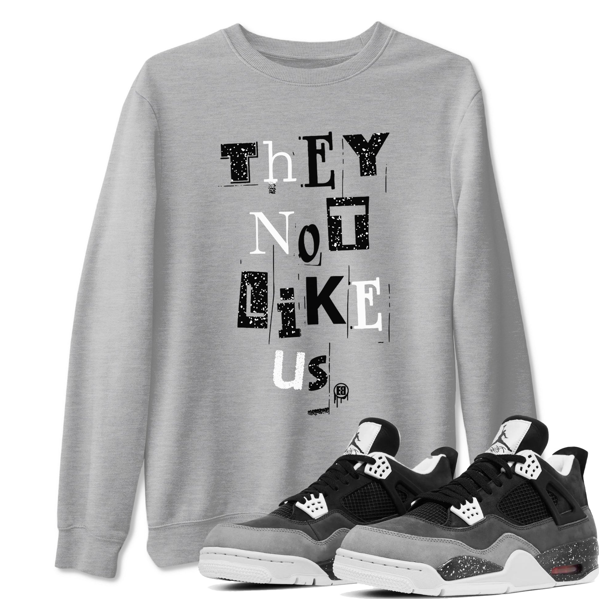 4s Fear shirts to match jordans They Not Like Us sneaker match tees Air Jordan 4 Fear SNRT Sneaker Release Tees unisex cotton Heather Grey 1 crew neck shirts