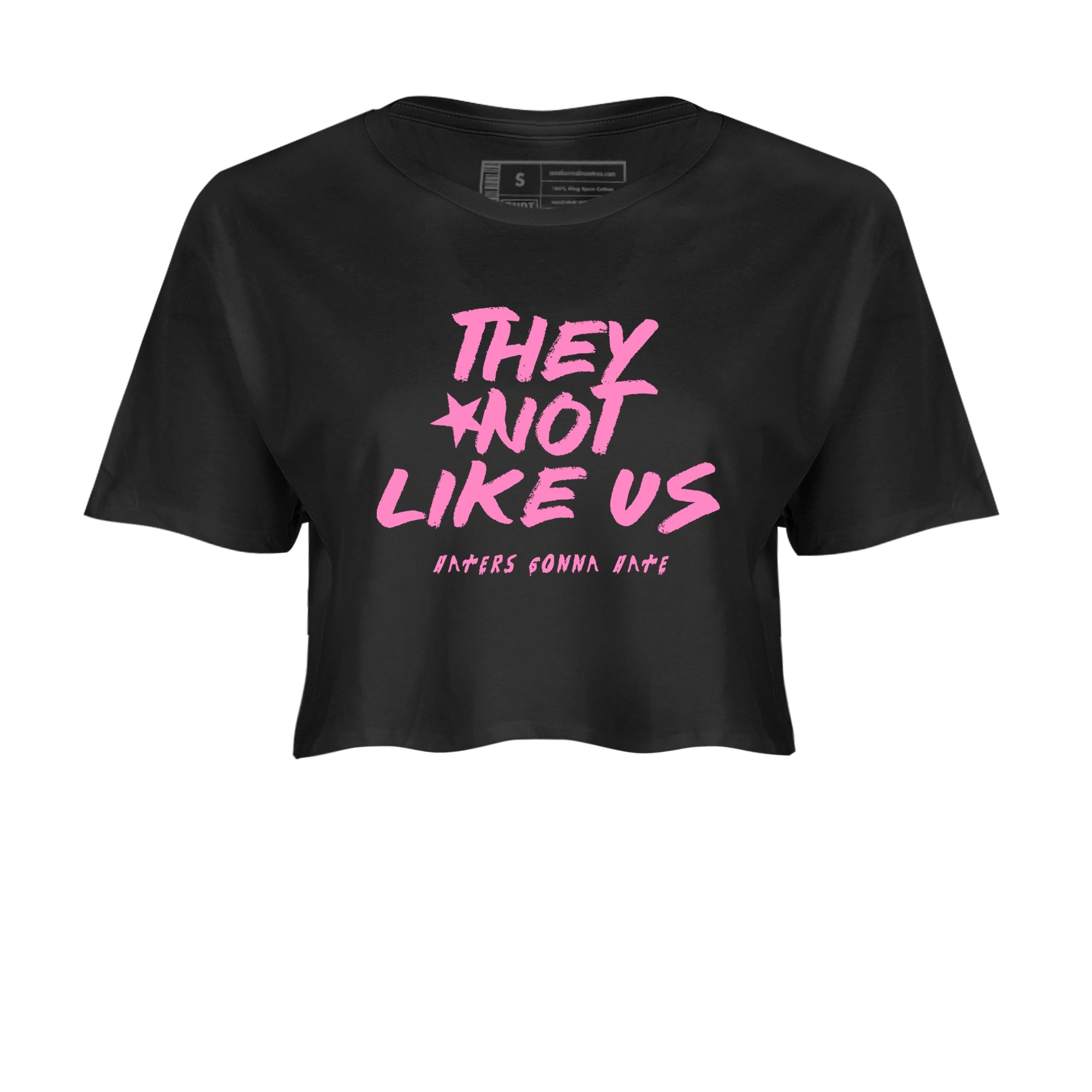 Perfect Valentine's Day Gifts graphic tee  – Sneaker Tees To Match Air Jordan 4 Pink Thunder – They Not Like Us Crop T-Shirt Black 2