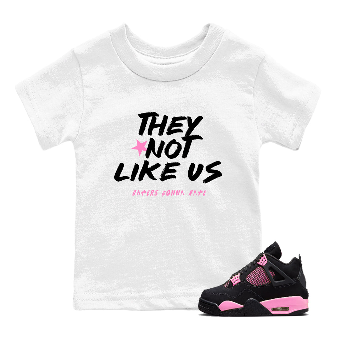 Perfect Valentine's Day Gifts graphic tee  – Sneaker Tees To Match Air Jordan 4 Pink Thunder – They Not Like Us Kids Graphic T-Shirt White 1
