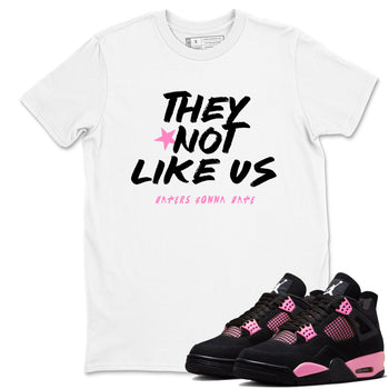 Perfect Valentine's Day Gifts graphic tee  – Sneaker Tees To Match Air Jordan 4 Pink Thunder – They Not Like Us Tee White 1