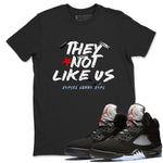 5s Black Metallic Reimagined shirts to match jordans They Not Like Us best t shirts to wear with jordans Air Jordan 5 Reimagined match shoes to clothes SNRT Sneaker Tees unisex cotton Black 1 shirts