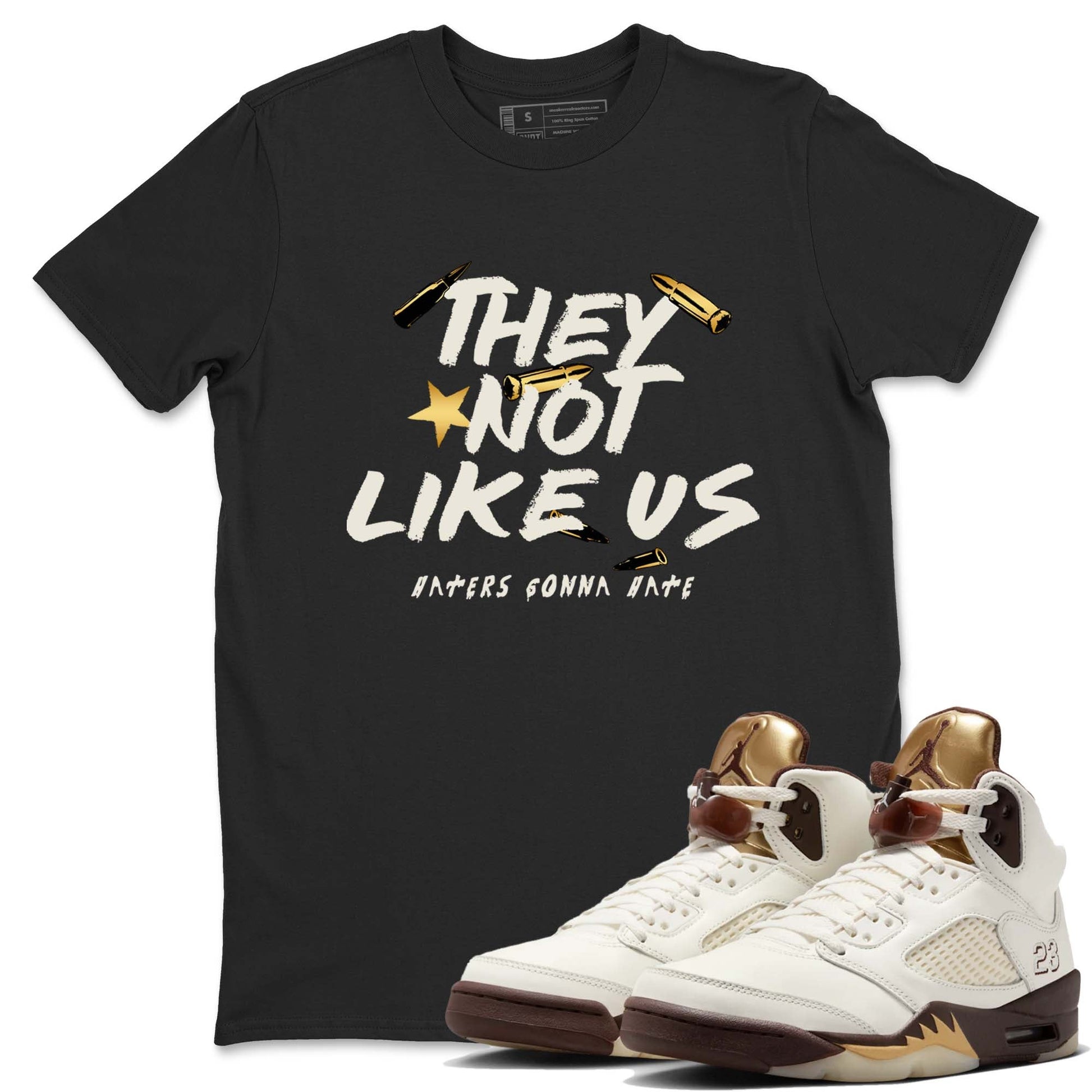 5s Golden Ticket shirts to match jordans  They Not Like Us shirts to match jordans Air Jordan 5 Golden Ticket match shoes to clothes SNRT Sneaker Tees unisex cotton Black 1 shirts