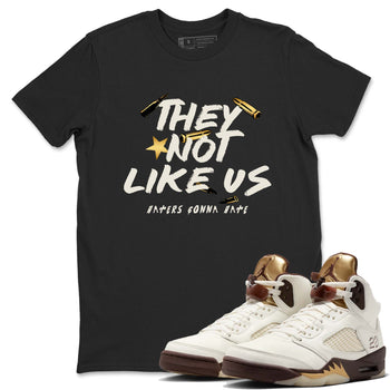 5s Golden Ticket shirts to match jordans  They Not Like Us shirts to match jordans Air Jordan 5 Golden Ticket match shoes to clothes SNRT Sneaker Tees unisex cotton Black 1 shirts