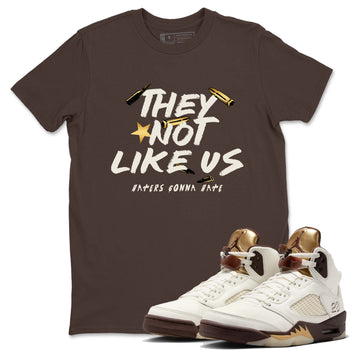 5s Golden Ticket shirts to match jordans  They Not Like Us shirts to match jordans Air Jordan 5 Golden Ticket match shoes to clothes SNRT Sneaker Tees unisex cotton Dark Chocolate 1 shirts