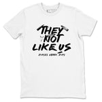 5s White Black shirts to match jordans They Not Like Us sneaker match tees Air Jordan 5 Retro White Black match shoes to clothes SNRT Sneaker Tees unisex cotton White 2 shirts