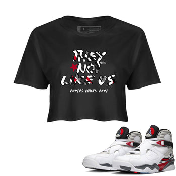 Sneaker match tees – Sneaker Tees To Match Air Jordan 8 Bunny Shoes Air Jordan 8 Bunny White and True Red – They Not Like Us Crop T-Shirt Black 1