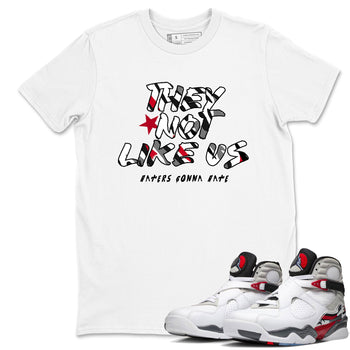 Sneaker match tees – Sneaker Tees To Match Air Jordan 8 Bunny Shoes Air Jordan 8 Bunny White and True Red – They Not Like Us Tee White 1