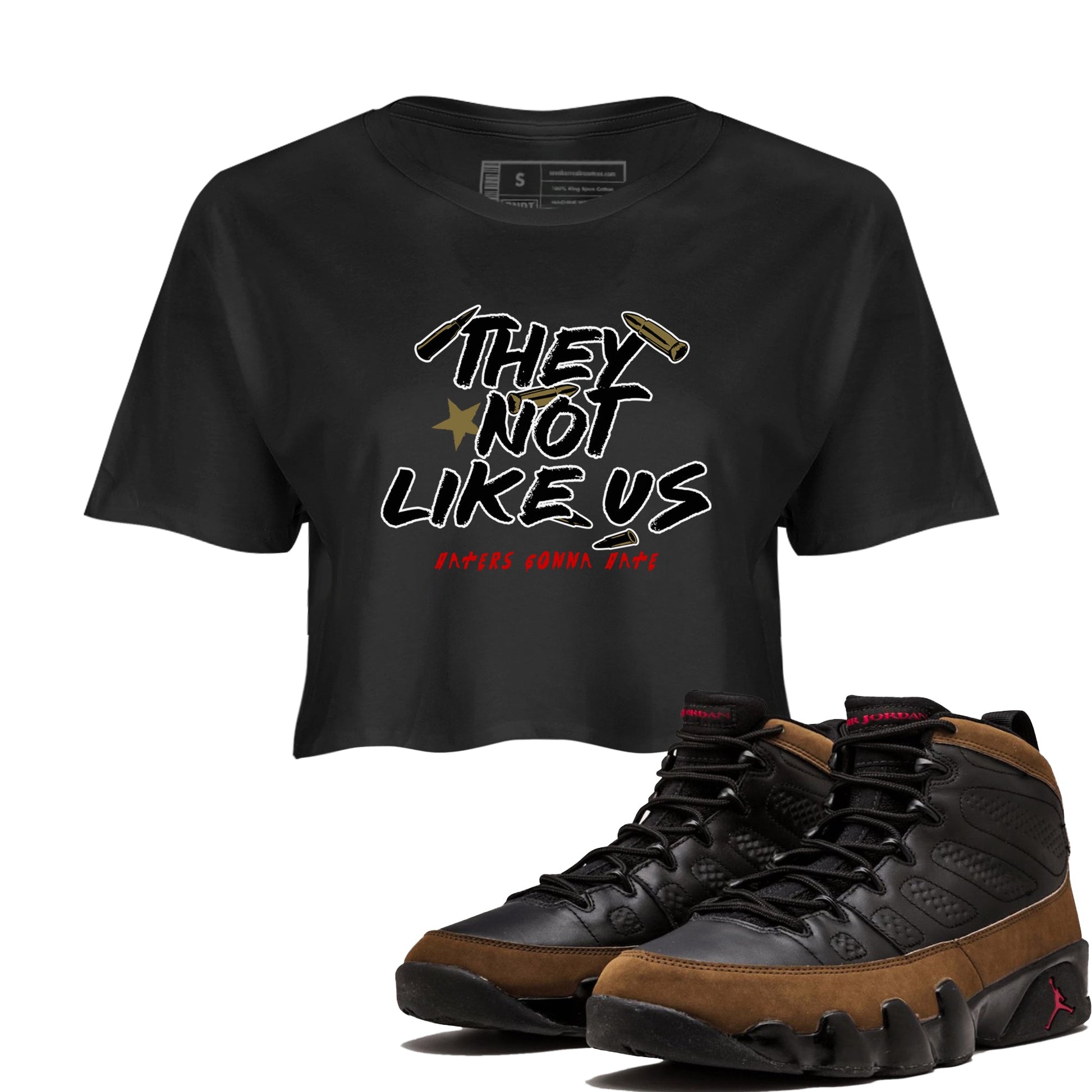 9s Olive shirts to match jordans They Not Like Us sneaker match tees Air Jordan 9 Olive match shoes to clothes SNRT Sneaker Tees unisex cotton Black 1 crop tee