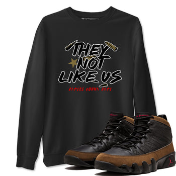 9s Olive shirts to match jordans They Not Like Us sneaker match tees Air Jordan 9 Olive match shoes to clothes SNRT Sneaker Tees unisex cotton Black 1 shirts