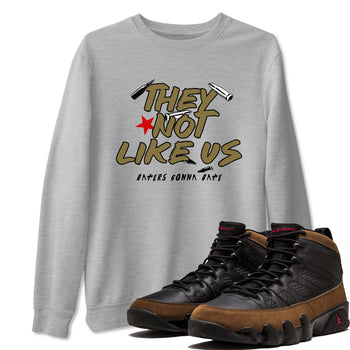 9s Olive shirts to match jordans They Not Like Us sneaker match tees Air Jordan 9 Olive match shoes to clothes SNRT Sneaker Tees unisex cotton Heather Grey 1 shirts