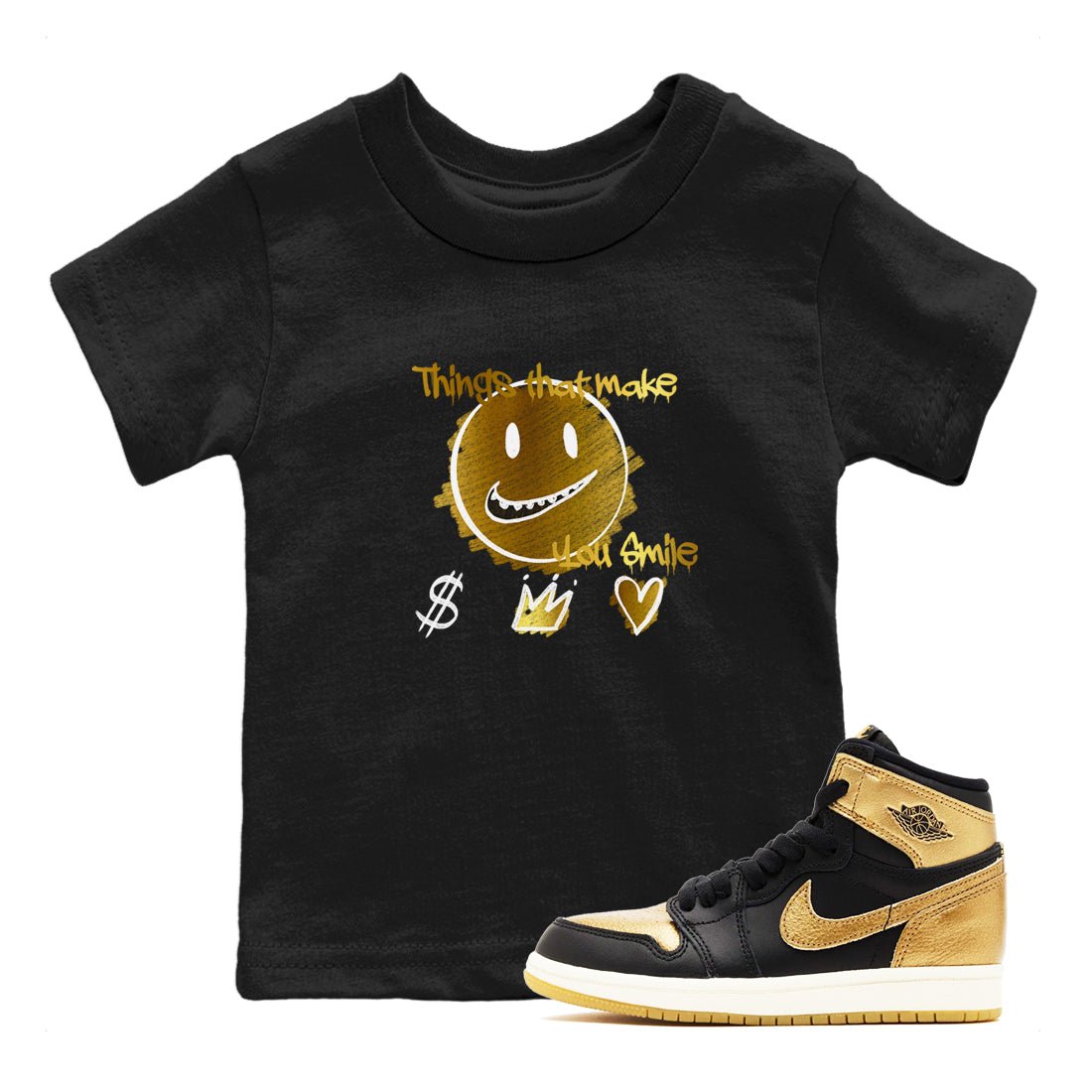 Jordan 1 High OG Black and Gold shirts to match jordans Things That Make You Smile sneaker match tees Air Jordan 1 High OG Black Metallic Gold SNRT Sneaker Release Tees Clothing Sneakerhead ShirtsBaby and Youth Black 1 cotton tee
