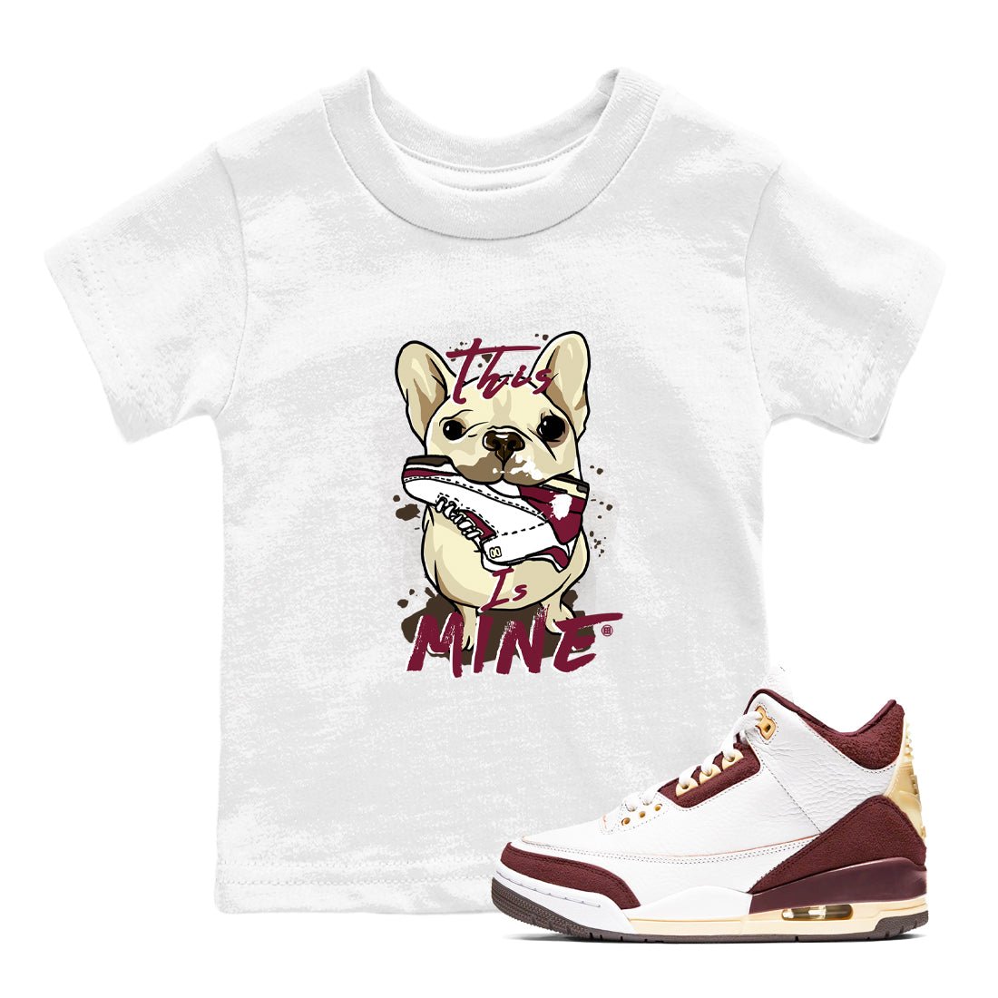 3s A Ma Maniere x Burgundy Crush shirts to match jordans This Is Mine sneaker match teesA Ma Maniére x Air Jordan 3 "Burgundy Crush" SNRT Sneaker Tees streetwear brand Baby and Youth White 1 cotton tee