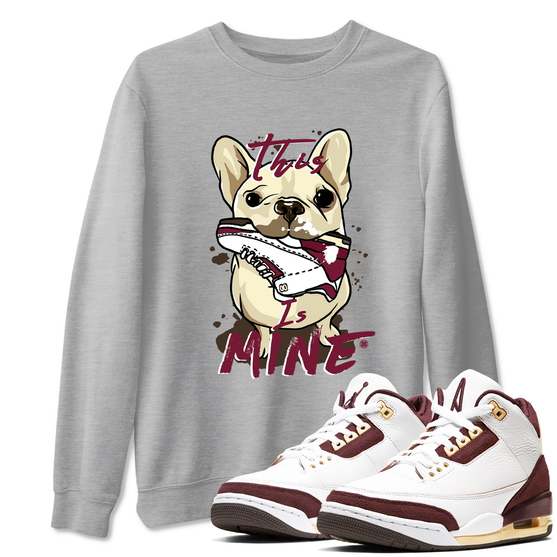 3s A Ma Maniere x Burgundy Crush shirts to match jordans This Is Mine sneaker match teesA Ma Maniére x Air Jordan 3 "Burgundy Crush" SNRT Sneaker Tees streetwear brand Heather Grey 1 unisex cotton tee