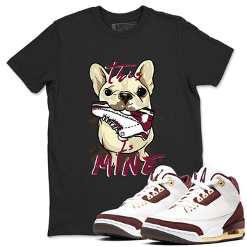3s A Ma Maniere x Burgundy Crush shirts to match jordans This Is Mine sneaker match teesA Ma Maniére x Air Jordan 3 "Burgundy Crush" SNRT Sneaker Tees streetwear brand Black 1 unisex cotton tee