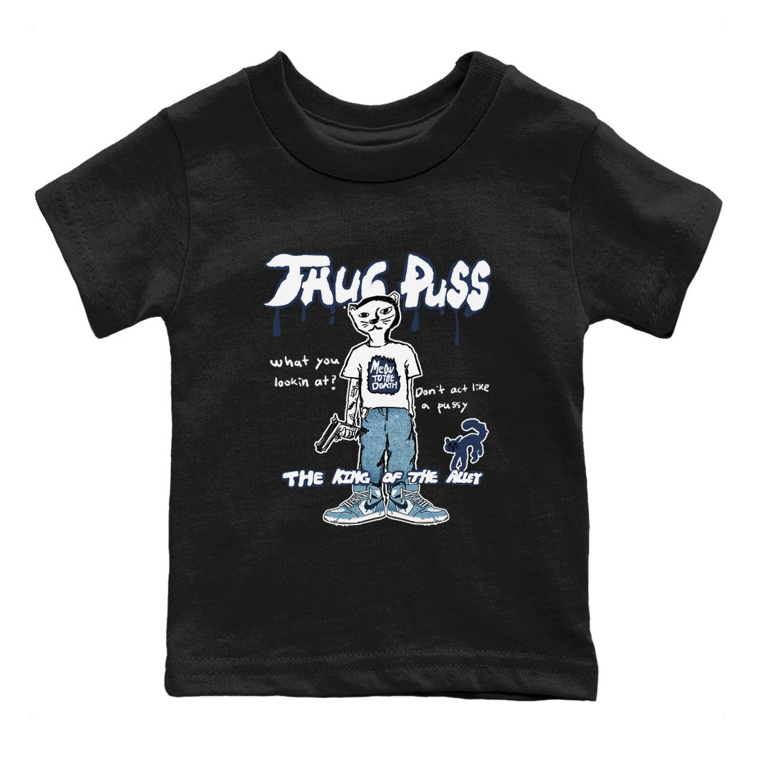 1s Denim shirts to match jordans Thug Puss sneaker match tees Air Jordan 1 Denim SNRT Sneaker Tees streetwear brand Baby and Youth Black 2 cotton tee