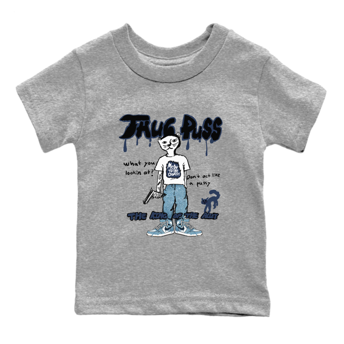 1s Denim shirts to match jordans Thug Puss sneaker match tees Air Jordan 1 Denim SNRT Sneaker Tees streetwear brand Baby and Youth Heather Grey 2 cotton tee
