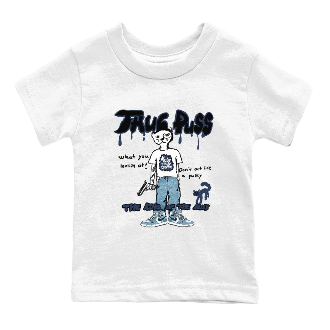 1s Denim shirts to match jordans Thug Puss sneaker match tees Air Jordan 1 Denim SNRT Sneaker Tees streetwear brand Baby and Youth White 2 cotton tee